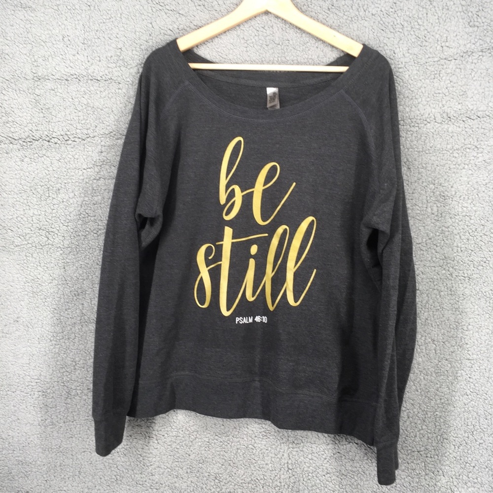 Women’s XL Sweatshirt Be Still